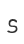 s
