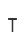 T