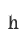h