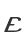 E
