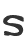 S