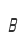 B
