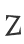 Z