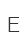 E