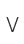 V