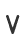 V