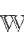 W