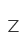 Z