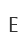 E