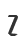 Z