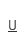 u