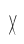 X
