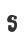s