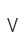 V
