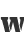 W