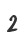 2