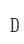 D