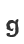 g
