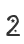 2