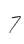 7