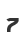 7