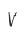 V
