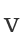 V