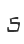 5