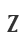 Z