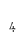 4