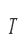 T