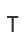 T