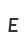E