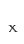 x