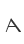 A